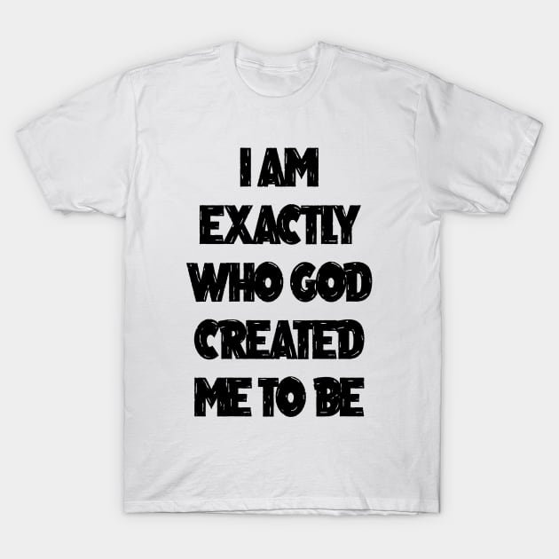 Created This Way T-Shirt by Church Store